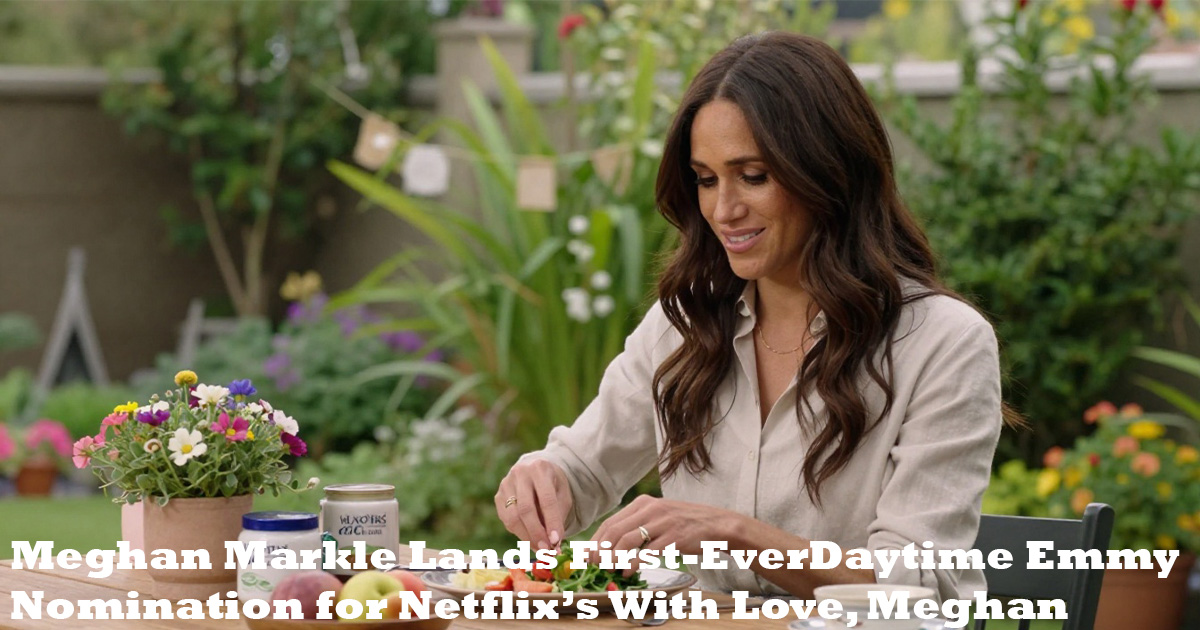 Meghan Markle’s Netflix Series